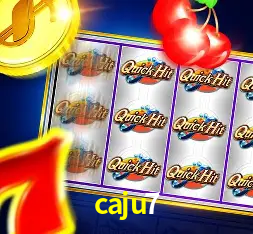 A Popularidade dos Caça-Níqueis no caju7