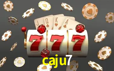 A Popularidade dos Caça-Níqueis no caju7